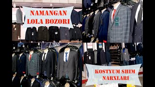 KOSTYUM SHIM NARXLARI LOLA BOZORI NAMANGAN (KOSTYUM,PIDJAK,VITROVKA) NARXLARI.