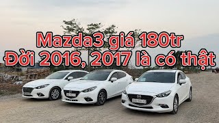 Mazda3 giá 180tr đời 2016, 2017 là có thật bà con ơi / Đặng Tú Auto /0967066595