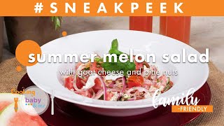 Summer Melon Salad with Goat Cheese and Pine Nuts | Chef Anthony Bonett | Sneak Peek