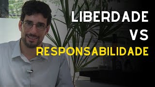 Liberdade VS Responsalibidade! | O que empreender gera?