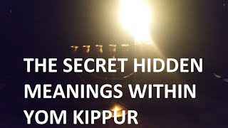 Hidden Secret Meanings of Yom Kippur and What It Prophetically Foretells