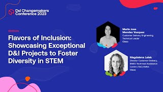 Flavors of Inclusion Showcasing Exceptional D&I Projects to Foster Diversity in STEM