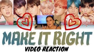 BTS MAKE IT RIGHT REACTION