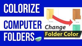 How to change PC Folder Colors | Colorize Laptop Folder Colors in Windows 10, 8, 11, 7 or XP