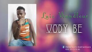 Luiz Wandleur - Vody Be (Nouveauté Gasy 2019) MMB RECORD