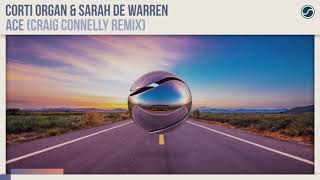 Corti Organ & Sarah de Warren - Ace (Craig Connelly Remix)