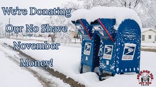 We're Donating Our "No Shave November" Money!