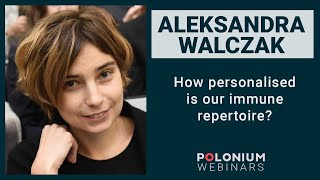 Polonium Webinars: How personalised is our immune repetoire?