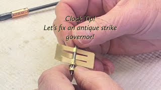 Let’s fix that antique clock strike Governor! Clock tips!!