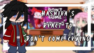 Hashira’s react to Don’t come crying||Lazy||Fnaf Sister location||Demon Slayer||