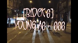 (#Block6) Young A6 - 666 [Music Video]