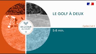 JEU Le golf à deux