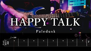 【TAB】Paledusk - HAPPY TALK Guitar Cover