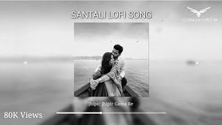 Jipir Jipir Gama re [ New Ho Lofi song ] #santali #hosong #santalilofisong #lofi #lofisong #new