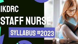 IKDRC STAFF NURSE EXAM SYLLABUS 2023