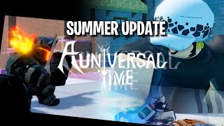 Explaining A Universal Time Summer UPDATE...