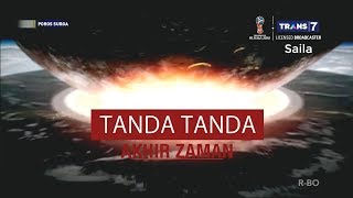 Tanda Tanda Akhir Zaman ~ POROS SURGA 15 April 2018