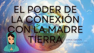 LA TIERRA TE HABLA | El poder de la conexión con Gaia #Mentesdespiertas #Gaia #LaMadreTierra