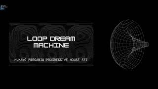 Loop Dream Machine | Humano Precario