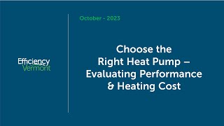 Choose the Right Heat Pump: Evaluating Performance and Heating Cost