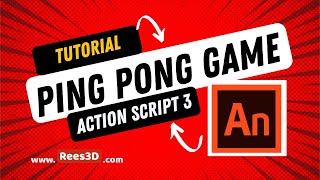 Ping Pong Game Tutorial ACTION SCRIPT 3 | Rees3D.com