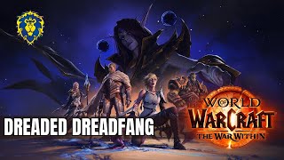 WoW The War Within | Alliance Quests - Dreaded Dreadfang