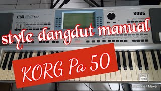 KORG Pa 50 rekomendasi keyboard OT hrga 4,5 jtan, Style manual " hadirmu bagai mimpi"