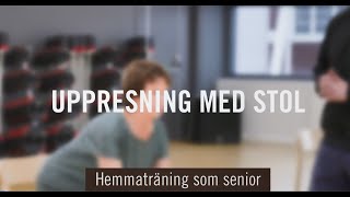 Effektiva Uppresningar från Stol: Hemmaträning för Seniorer