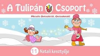 👀 Esti mese A Tulipán Csoport mesekönyvsorozatból: 11 - Natali kesztyűje📣 hangoskönyv