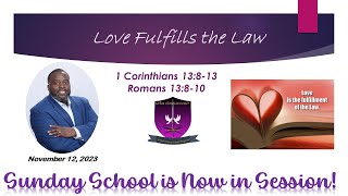 International Sunday School Lesson - November 12, 2023 - Love Fulfills the Law