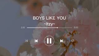 [1 hour] BOYS LIKE YOU - ITZY