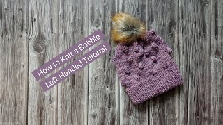 How to Knit a Bobble - Left-Handed Knitting Tutorial