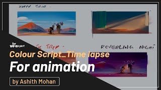 Time lapse of Colour scripting for animation by Ashith Mohan