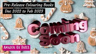 Pre-Release Colouring Books | Dec to Feb | Amazon UK Dates