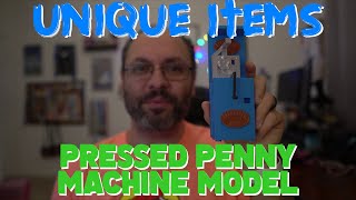 Pressed Penny Machine Model | Unique Items