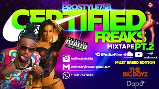 Certified Freaks MixTape PT.2 - BY IntlProstyle (2024)