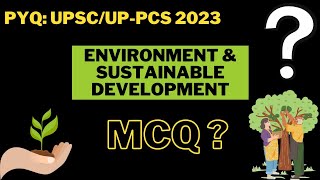 MCQ on Environment & Sustainable Development//PYQ on Environment & Sustainable Development