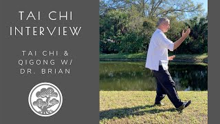 Tai Chi Interview & Demo with Dr. Brian