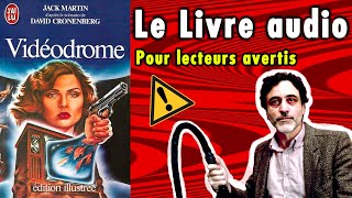 Livre audio du Film Vidéodrome de 1983 (Horreur / SF). Pour public averti