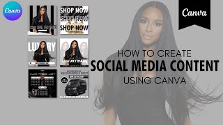 How To Create Social Media Content In Canva