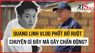 Quang Linh Vlog 'phốt' bố ruột: Chuyện gì đây mà gây chấn động? | TIN GIẢI TRÍ