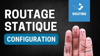 Routage Statique | Configuration