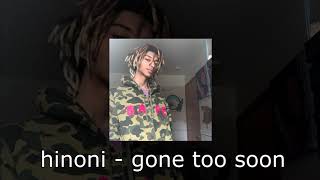 hinoni - gone too soon