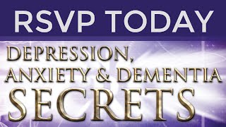 Revealing Depression, Anxiety and Dementia Secrets 2020