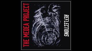 The Medea Project - Reflections (FULL EP STREAM)