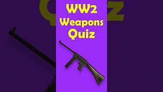 World War 2 Weapons Quiz #quiz #shorts