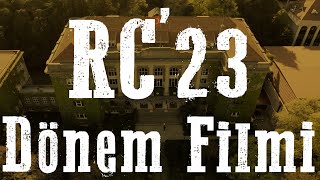 RC'23 Dönem Filmi | 4K