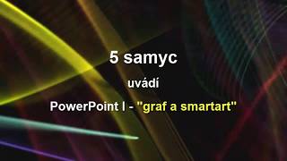 04 PowerPoint - grafy a smartarty