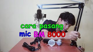 Cara pasang Mic BM 8000 condenser tuffstudio + unboxing