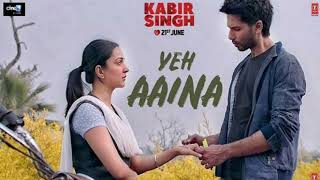 YEH AAINA ||  FULL AUDIO SONG || KABIR SINGH: